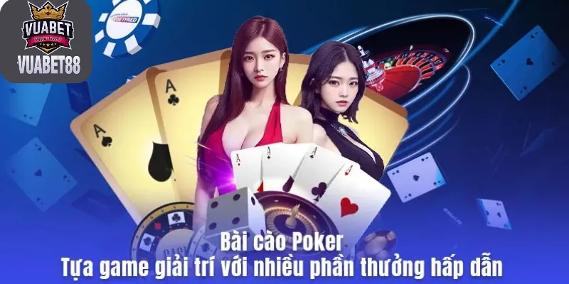 Bài cào Poker tại Vuabet88: Hướng dẫn chơi và chiến thuật hiệu quả